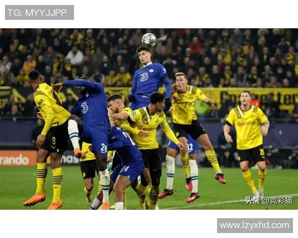 世界杯激战：多特蒙德与切尔西0比0平局绝杀瞬间引发全场热潮