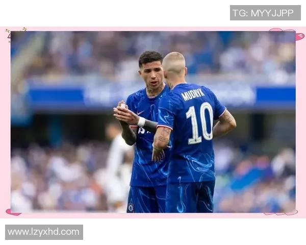 切尔西逆转国米友谊赛精彩瞬间解析全场沸腾数据揭秘