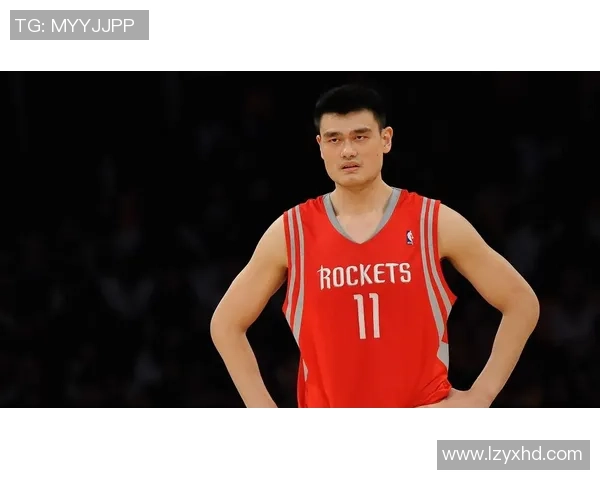火箭队双塔传奇姚明与火箭的辉煌岁月与篮球梦想