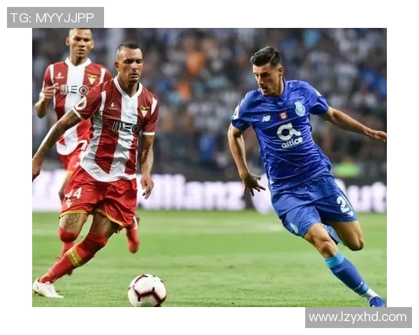 德甲惊现冷门本菲卡逆转波尔图神奇扑救点燃全场激情