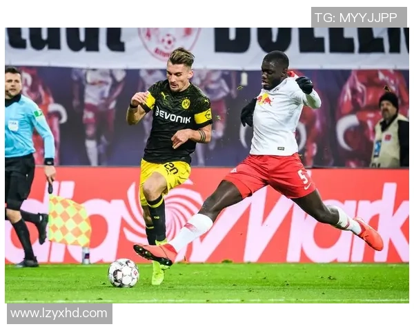 德甲激战莱比锡狂胜多特蒙德红牌事件引发全场热议与争议 德甲激战莱比锡狂胜多特蒙德红牌事件引发全场热议与争议